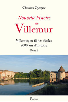 Nouvelle histoire de Villemur (Tome 1)