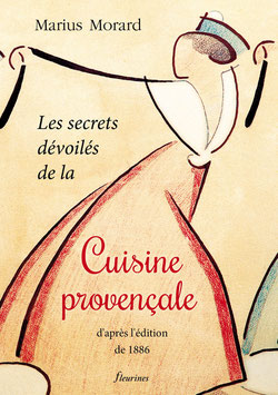 Les secrets dévoilés de la Cuisine provençale (disponible le 22 octobre 2025)