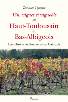 Vin, vignes et vignoble en Haut-Toulousain et Bas-Albigeois, en souscription  : sortie prévue le 25 juin 2026 sur réservation en tirage très limité