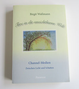 Tore in die unsichtbare Welt