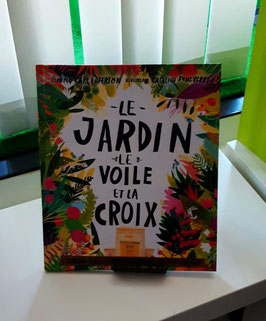 Le jardin, le voile et la croix