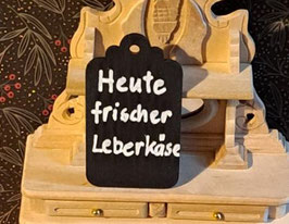 EF028 Werbetafel/Hänger 4x7cm "Heute frischer Leberkäse"