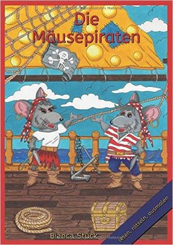 Die Mäusepiraten - lesen, rätseln, malen