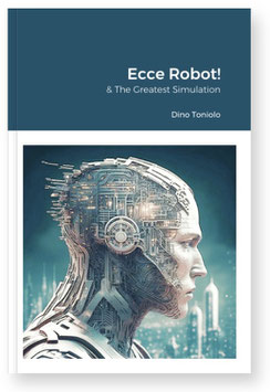 Ecce Robot! & The Greatest Simulation (EN)