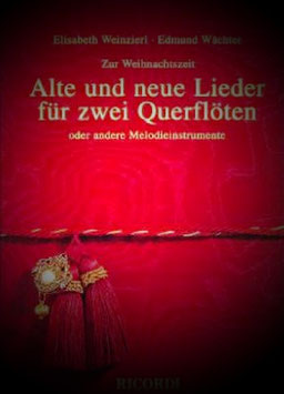 WEIHNACHTSZEIT - ALTE UND NEUE LIEDER FÜR ZWEI QUERFLÖTEN