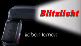 BLITZLICHT lieben lernen