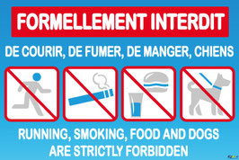 Formellement interdit de courir, de fumer, de manger, chiens en 2 langues