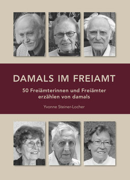 Damals im Freiamt