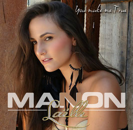 Manon Laëlle - "You make me true"