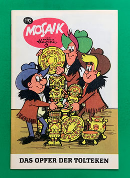 Original Mosaik Digedags Exportheft Nr. 192 Das Opfer der Tolteken November 1972 Amerika-Serie Das Ende der Stadt des Schweigensund Biberfluss