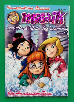 Original Mosaik Anna, Bella & Caramella Nr. 4 Der amerikanische Traum 2010 im neuwertigen Zustand