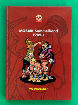 Original Mosaik Abrafaxe Hardcover Sammelband 019 Nr. 1982-1 Wüstenräuber limitiert mit signierter Grafik - verlagsseitig ausverkauft
