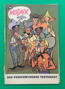Original Mosaik der Digedags Nr. 162 Das verschwundene Testament Mai 1970 Amerika-Serie original & vollständig