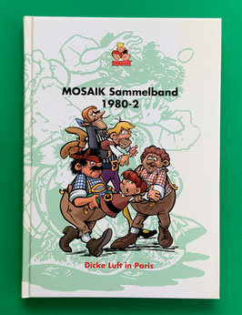 Original Mosaik Abrafaxe Hardcover Sammelband 014 Nr. 1980-2 Dicke Luft in Paris limitiert mit signierter Grafik - verlagsseitig ausverkauft