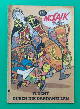 Original Mosaik der Digedags Nr. 126 Flucht durch die Dardanellen Mai 1967 Runkel-Serie original & vollständigd