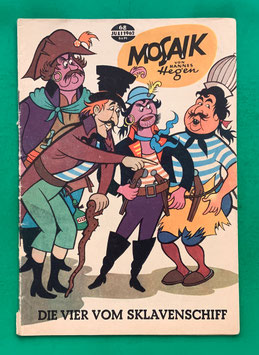 Original Mosaik der Digedags Nr. 68 Die Vier vom Sklavenschiff Juli 1962 Erfinder-Serie