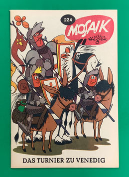 Original Mosaik Digedags Nr. 224 Das Turnier zu Venedig Juli 1975 Runkel-Nachdruck