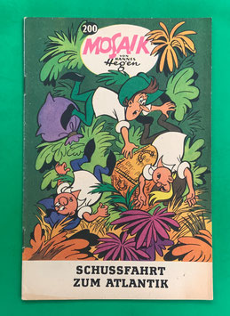 Original Mosaik der Digedags Nr. 200 Schußfahrt zum Atlantik Juli 1973 Amerika-Serie