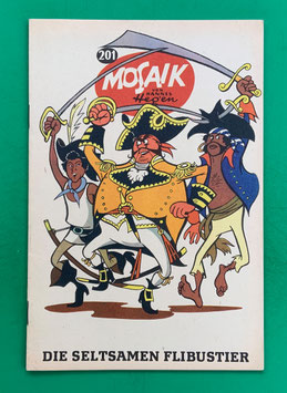 Original Mosaik der Digedags Nr. 201 Die seltsamen Flibustier August 1973 Amerika-Serie exzellenter Zustand mit Abostempel