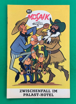 Original Mosaik der Digedags Nr. 182 Zwischenfall im Palast-Hotel Januar 1972 Amerika-Serie exzellenter Zustand mit Abostempel