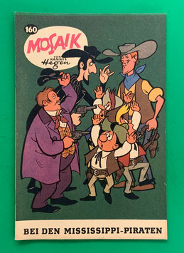 Original Mosaik der Digedags Nr. 160 Bei den Mississippi-Piraten März 1970 Amerika-Serie exzellenter Zustand mit Abostempel