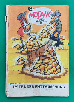 Original Mosaik der Digedags Nr. 193 Im Tal der Enttäuschung Dezember 1972 Amerika-Serie original & vollständig