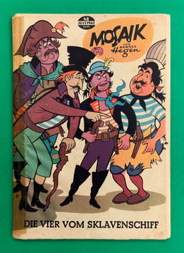Original Mosaik der Digedags Nr. 68 Die Vier vom Sklavenschiff Juli 1962 Erfinder-Serie