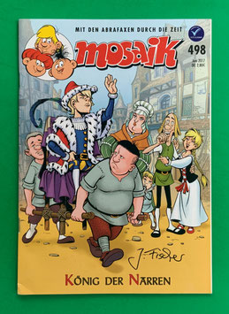 Mosaik Abrafaxe Nr. 498 König der Narren Juni 2017 SIGNIERT von J. Fischer