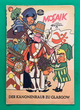 Original Mosaik der Digedags Nr. 69 Der Kanonenraub zu Glasgow August 1962 Erfinder-Serie