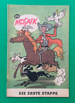 Original Mosaik der Digedags Nr. 155 Die erste Etappe Oktober 1969 Amerika-Serie sammelwürdiger Zustand