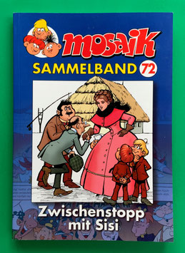 Mosaik Abrafaxe Softcover Sammelband Nr. 72 1999/3 Zwischenstopp mit Sisi 2014