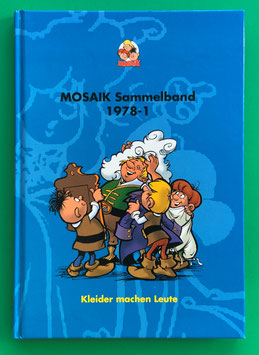Original Mosaik Abrafaxe Hardcover Sammelband 007 Nr. 1978-1 Kleider machen Leute limitiert mit signierter Grafik - verlagsseitig ausverkauft