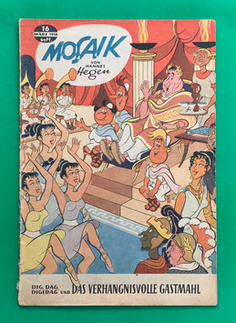 Original Mosaik der Digedags Nr. 16 Das verhängnisvolle Gastmahl März 1958 Römer-Serie