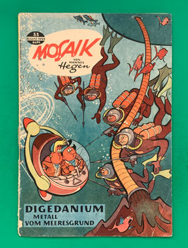 Original Mosaik der Digedags Nr. 33 Digedanium - Metall vom Meeresgrund August 1959 Weltraum-Serie
