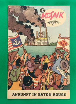 Original Mosaik der Digedags Nr. 157 Ankunft in Baton Rouge Dezember 1969 Amerika-Serie