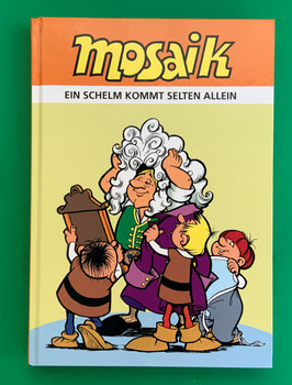 Original Mosaik Abrafaxe Hardcover Klassik-Ausgabe 1978 Ein Schelm kommt selten allein inkl. 16-seitiger Beilage mit Skizzen und Figuren neuwertiger Zustand