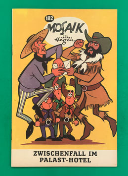 Original Mosaik Digedags Schwarzdruck schwarze Serie Nr. 182 Zwischenfall im Palast-Hotel Januar 1972