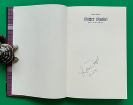 Ritter Runkel Der Diplomat 1. Auflage 2006 Normalausgabe Lothar Dräger Ulf S. Graupner von J. Dräger signiert