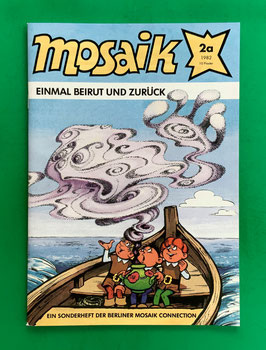 Mosaik Fanzine Mosa-icke 5. Sonderheft Mosaik 2a/82 - Einmal Beirut und zurück Berliner MOSAIK-Fanclub Berliner Mosaik Connection