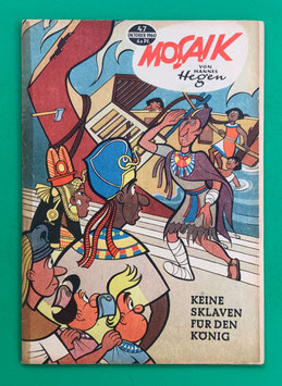 Original Mosaik der Digedags Nr. 47 Keine Sklaven für den König Oktober 1960 Erfinder-Serie