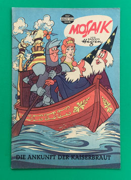Original Mosaik der Digedags Nr. 117 Die Ankunft der Kaiserbraut August 1966 Runkel-Serie