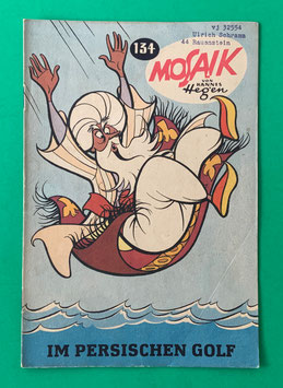Original Mosaik der Digedags Nr. 134 Im Persischen Golf Januar 1968 Runkel-Serie exzellenter Zustand mit Abostempel