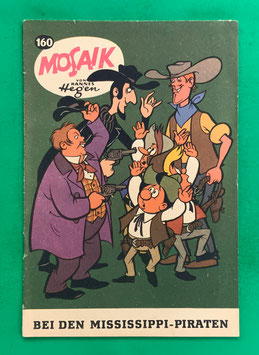 Original Mosaik der Digedags Nr. 160 Bei den Mississippi-Piraten März 1970 Amerika-Serie