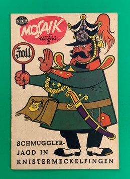 Original Mosaik Digedags Nr. 77 Schmugglerjagd in Knistermeckelfingen April 1963 Erfinder-Serie