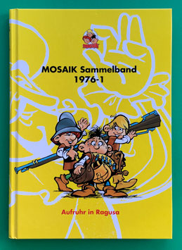 Original Mosaik Abrafaxe Hardcover Sammelband 001 Nr. 1976-1 Aufruhr in Ragusa limitiert mit signierter Grafik - verlagsseitig ausverkauft