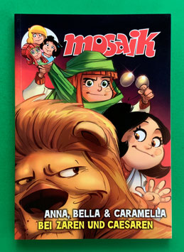 Mosaik Anna, Bella & Caramella - Softcover - Bei Zaren und Caesaren - neuwertiger Zustand