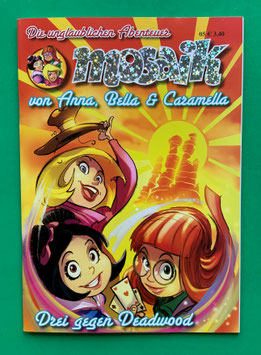 Original Mosaik Anna, Bella & Caramella Nr. 5 Drei gegen Deadwood 2010 im neuwertigen Zustand