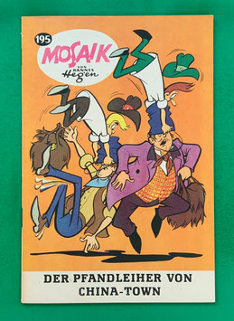 Original Mosaik der Digedags Nr. 195 Der Pfandleiher von China-Town Februar 1973 Amerika-Serie