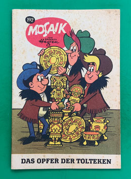 Original Mosaik der Digedags Nr. 192 Das Opfer der Tolteken November 1972 Amerika-Serie original & vollständig