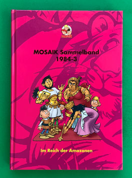 Original Mosaik Abrafaxe Hardcover Sammelband 027 Nr. 1984-3 Im Reich der Amazonen limitiert mit signierter Grafik - verlagsseitig ausverkauft